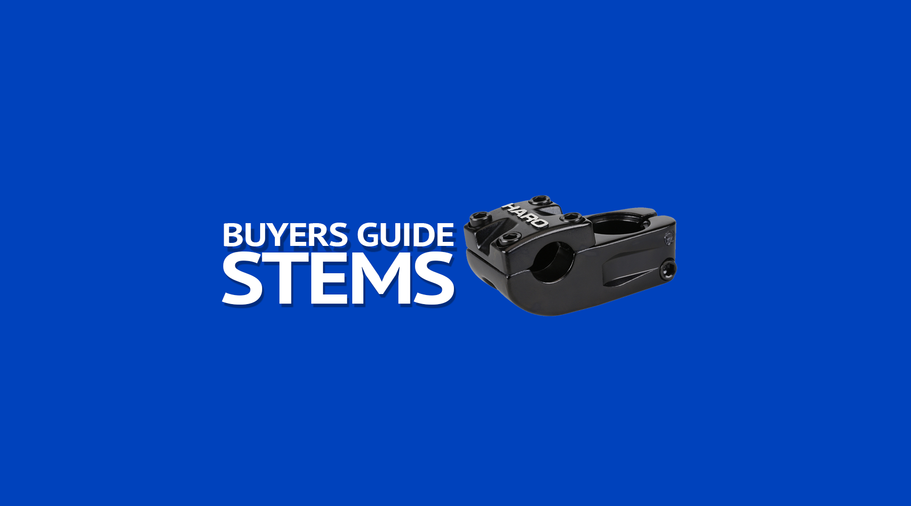 Buyers guide to bicycle stems