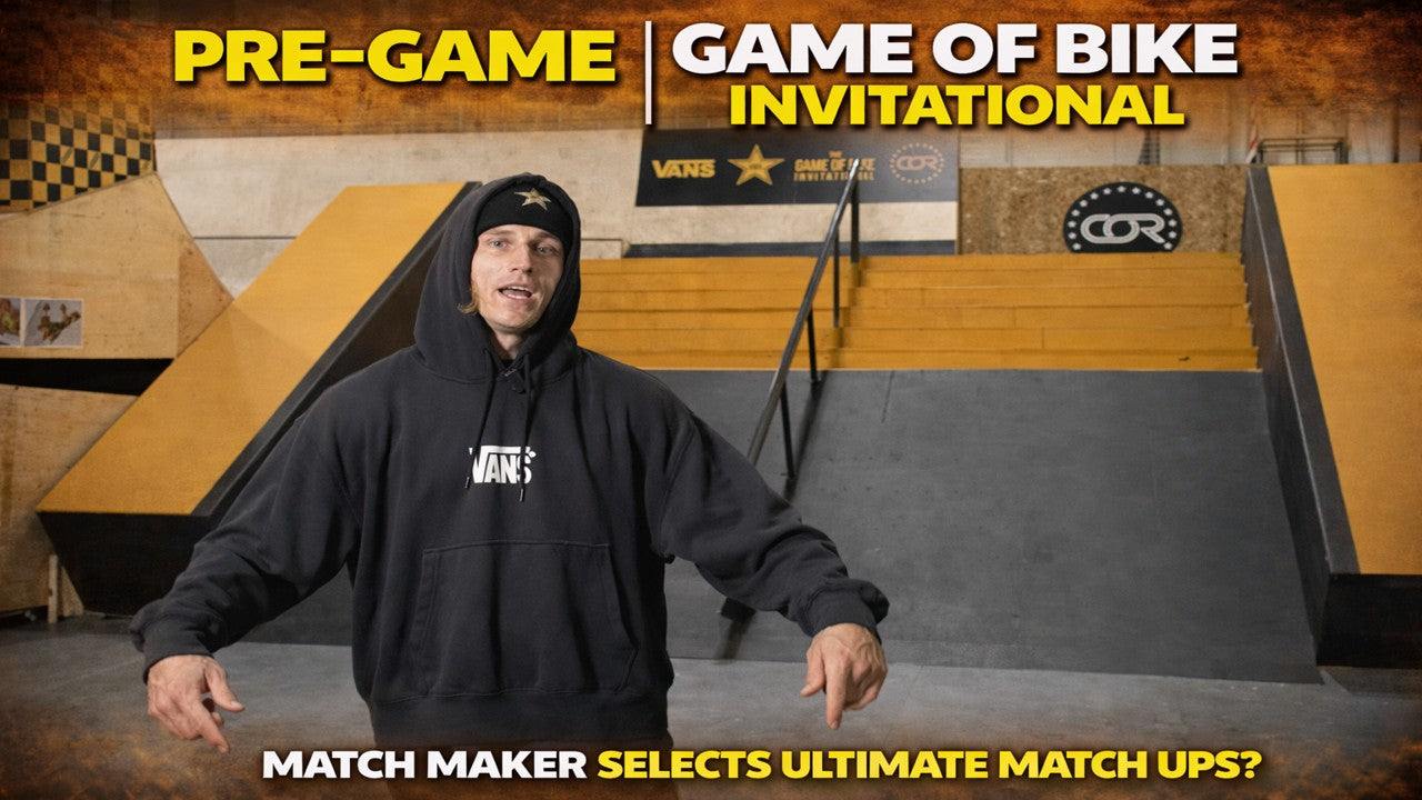 Game of BIKE Invitational pre game behind the scenes, BMX riders selected by match maker